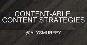 content-able-content-strategies-kansas-city-2018