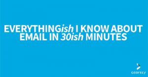 everything-you-should-know-about-email-in-30-minutes-slc-2018