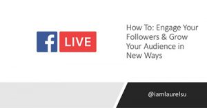 facebook-live-how-to-engage-your-followers-and-grow-your-audience-in-new-ways-dc-2017