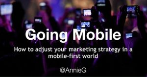 going-mobile-adjust-your-marketing-strategy-to-fit-in-a-mobile-first-world-denver-2017