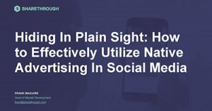 hiding-in-plain-sight-how-to-effectively-utilize-social-media-ads-as-native-advertising-evdal-2018
