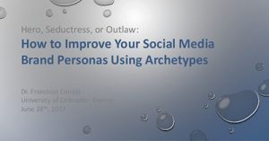 improving-social-media-brand-personas-through-archetypes-denver-2017