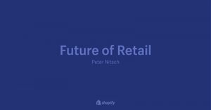 preparing-for-the-future-of-retail-internet-summit-2017