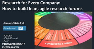 research-for-every-company-how-to-build-lean-agile-user-research-participant-forums-denver-2017