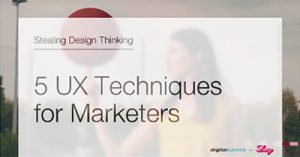 stealing-design-thinking-five-ux-techniques-for-marketers-denver-2017