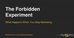 the-forbidden-experiment-what-happens-when-you-stop-marketing-portland-2017