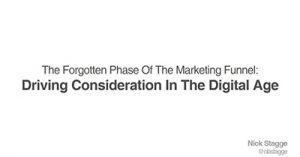the-forgotten-phase-of-the-marketing-funnel-driving-consideration-in-the-digital-age-slc-2018