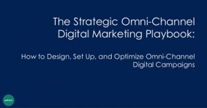 the-strategic-omni-channel-digital-marketing-playbook-phoenix-2018
