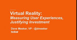 virtual-reality-measuring-user-experiences-justifying-investment-detroit-2017