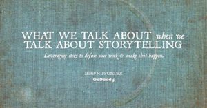 what-we-talk-about-when-we-talk-about-storytelling-portland-2017