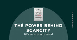 power-behind-scarcity-phx23
