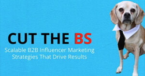 cut-the-bs-b2b-influencer-marketing-strategies-that-actually-work-or24