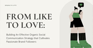 from-like-to-love-effective-organic-social-communication-strategies-that-cultivate-passionate-brand-followers-or24
