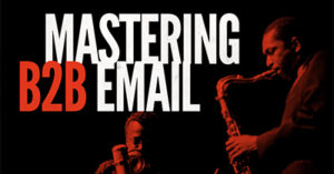 three-keys-to-mastering-b2b-email-like-a-jazz-musician-chi24