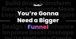youre-gonna-need-a-bigger-funnel-den24