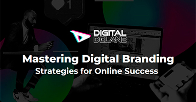 Mastering Digital Branding: Strategies for Online Success | Digital Summit